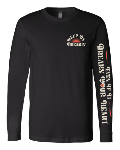 Long Sleeve Keep on Dreamin' Tee